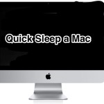 Quick sleep a Mac