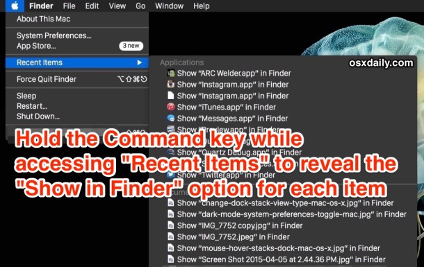 Hold Command Key while selecting a Recent Items menu option to jump to it in Finder of Mac OS X