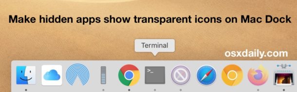How to make hidden Mac apps show transparent icons in Dock