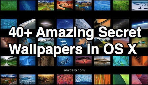 Over 40 amazingly beautiful secret wallpapers hidden in OS X