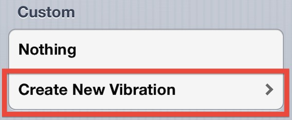 Create a new custom vibration alert