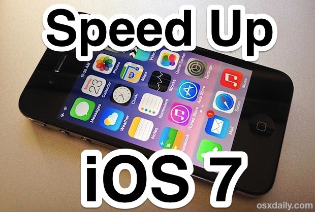 Speed up iOS 7 