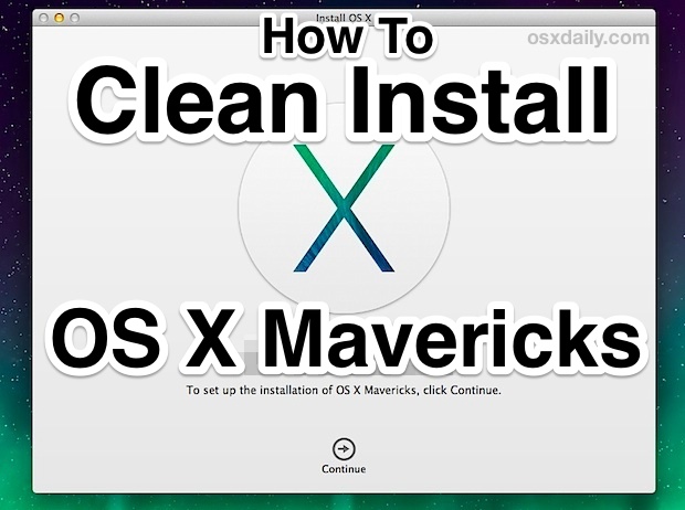 How to Clean Install OS X Mavericks