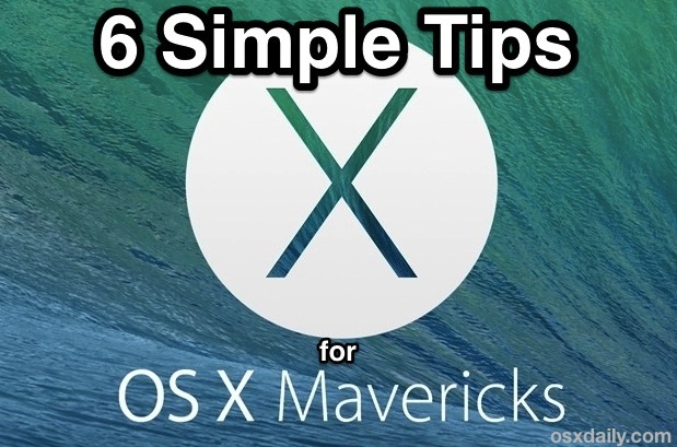 Simple but great tips for OS X Mavericks