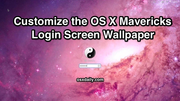Change the OS X Mavericks Login Screen Wallpaper
