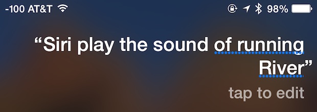 Siri play sound of running river