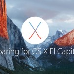 Preparing for OS X El Capitan