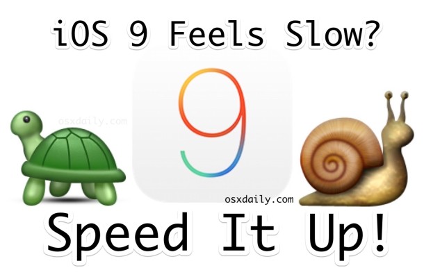 iOS 9 feels slow? Speed it up with these tips