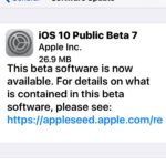 iOS 10 beta 8 and public beta 7