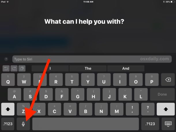 Use Dictation with Type to Siri to issue voice commands in iOS with Type to Siri enabled