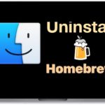 How to uninstall Homebrew on Mac