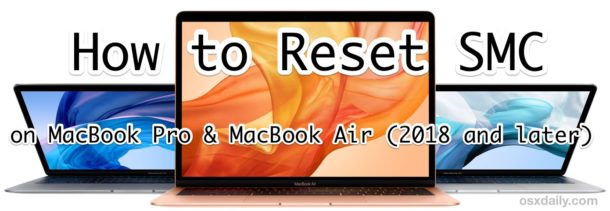 How to reset SMC on MacBook Pro and MacBook Air from 2018 onward