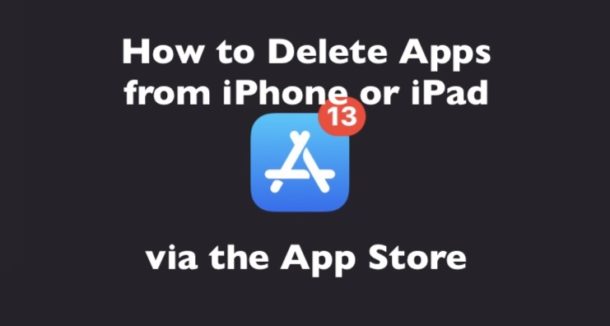 How to Delete Apps on iPhone or iPad via App Store