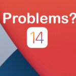 Troubleshooting Common iOS 14 Problems