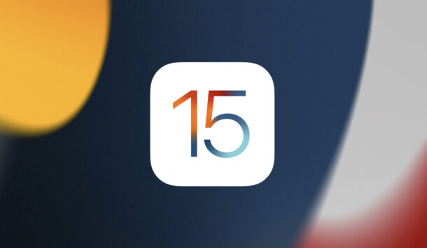 iOS 15 and iPadOS 15