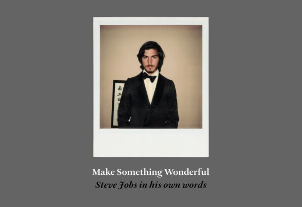 Steve Jobs, Make Something Wonderful
