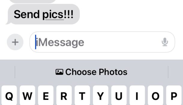iMessage suggestions will offer a Choose Photos option if someone asks you to send pictures