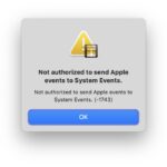 How to fix the Not Authorized to Send Apple Events to System Events error on a Mac when launching an app